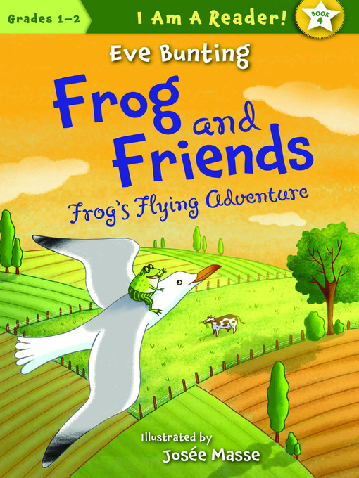 Title details for Frog's Flying Adventure by Eve Bunting - Available
